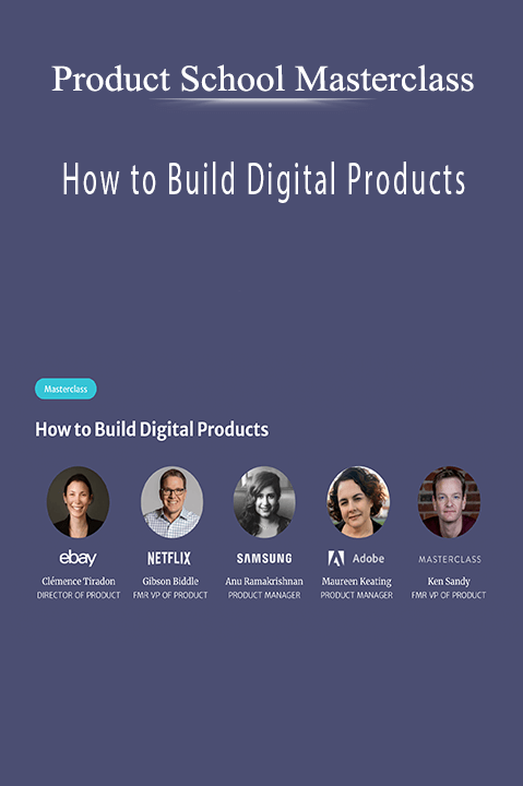 How to Build Digital Products – Product School Masterclass