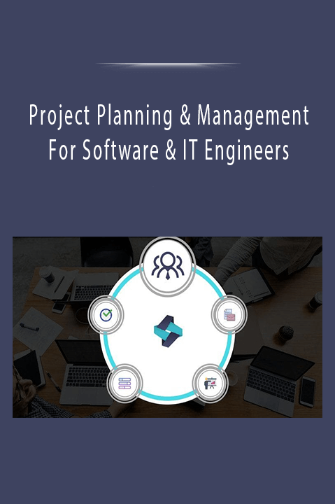 Project Planning & Management For Software & IT Engineers