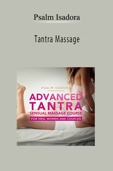 Tantra Massage – Psalm Isadora