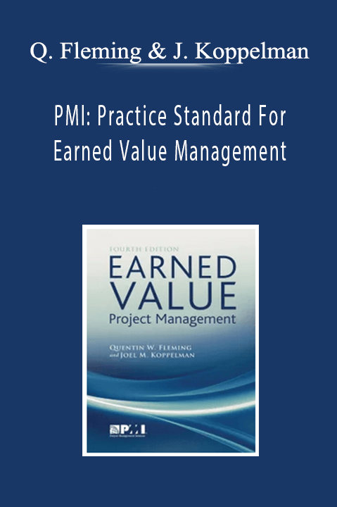 Quentin Fleming and Joel Koppelman - PMI: Practice Standard For Earned Value Management