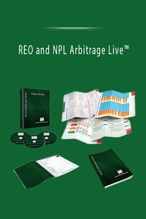 REO and NPL Arbitrage Live™