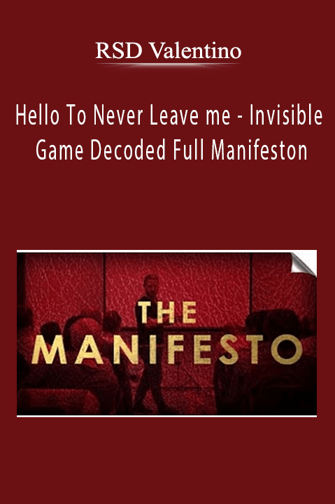 RSD Valentino- Hello To Never Leave me - Invisible Game Decoded Full Manifeston