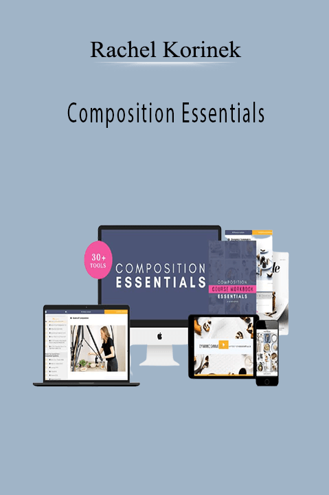 Composition Essentials – Rachel Korinek