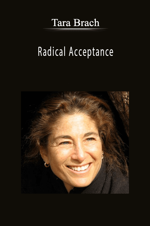 Tara Brach – Radical Acceptance with Tara Brach