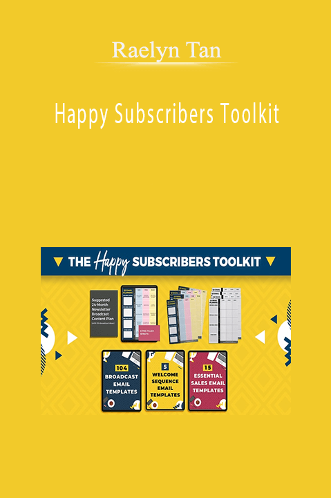 Happy Subscribers Toolkit – Raelyn Tan