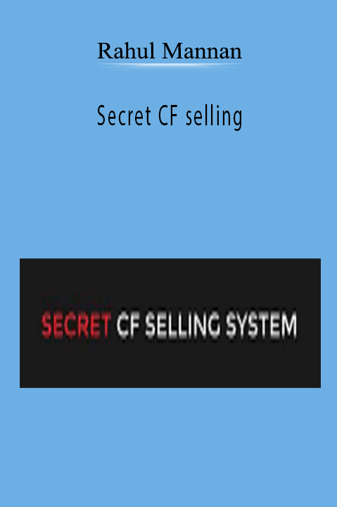 Secret CF selling – Rahul Mannan