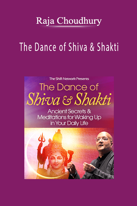 The Dance of Shiva & Shakti – Raja Choudhury