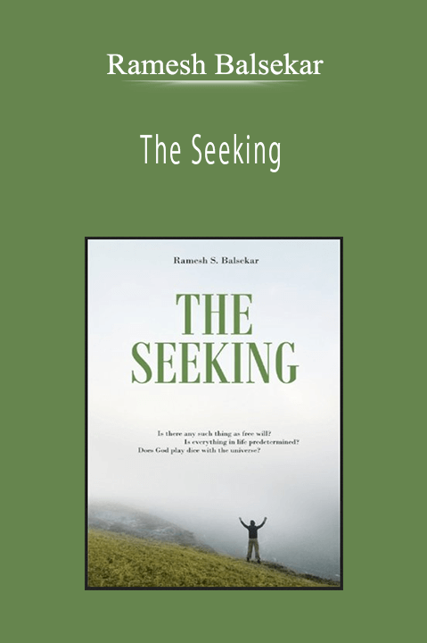 Ramesh Balsekar - The Seeking