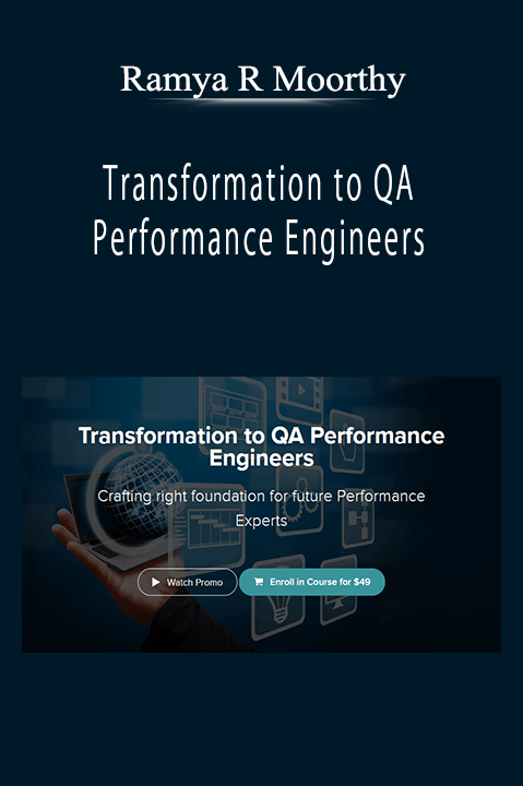 Ramya R Moorthy - Transformation to QA Performance Engineers