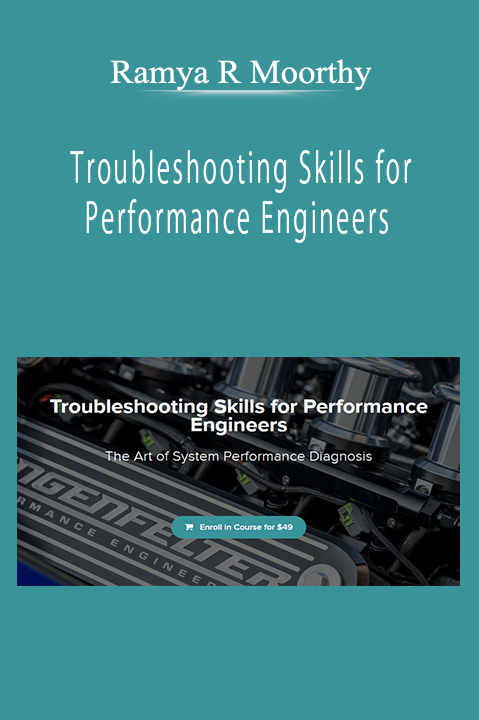 Ramya R Moorthy - Troubleshooting Skills for Performance Engineers