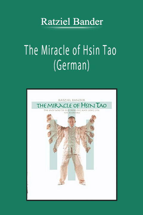 Ratziel Bander - The Miracle of Hsin Tao (German)