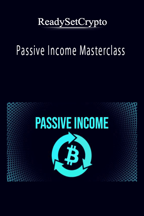 ReadySetCrypto - Passive Income Masterclass