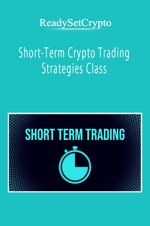 ReadySetCrypto - Short-Term Crypto Trading Strategies Class
