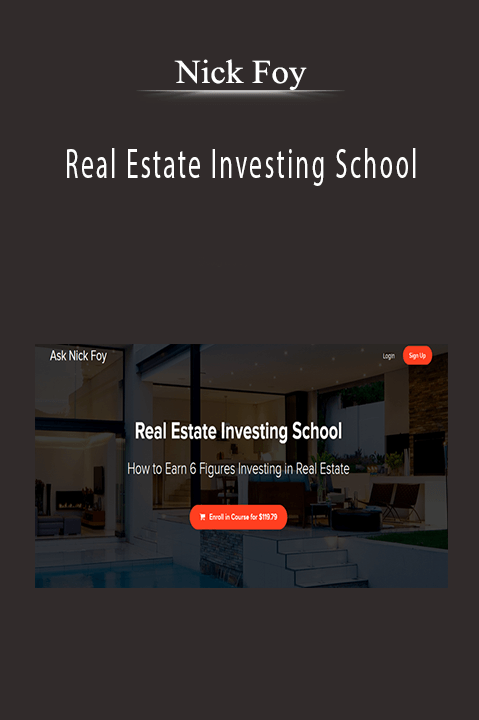 Nick Foy – Real Estate Investing School