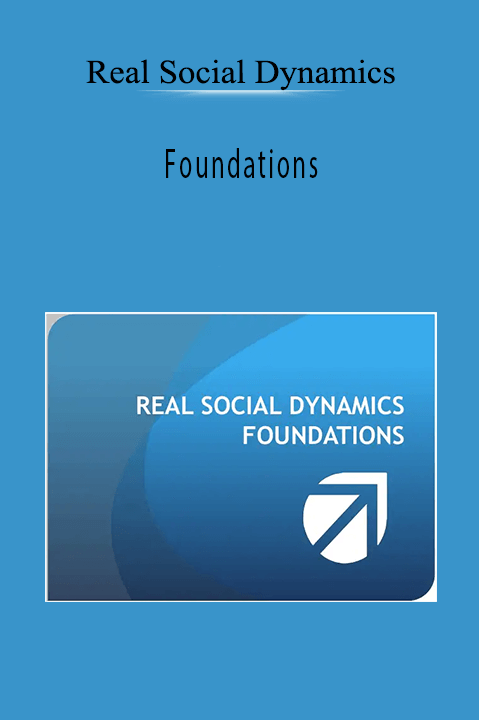 Foundations – Real Social Dynamics