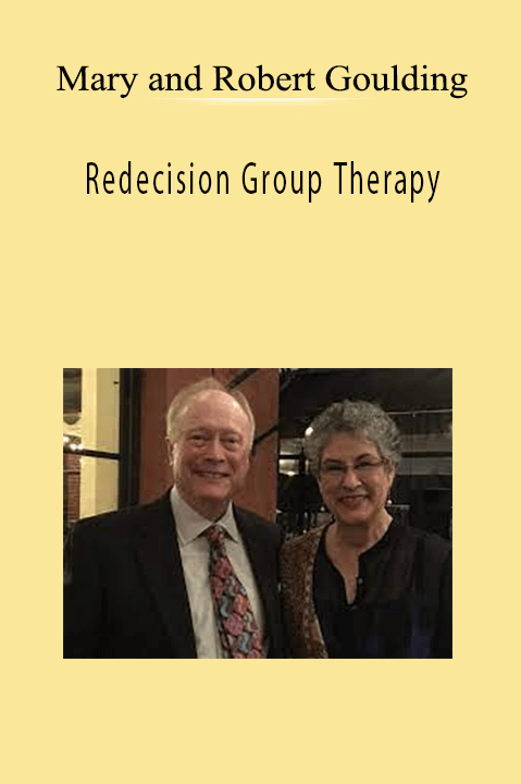 Mary and Robert Goulding – Redecision Group Therapy