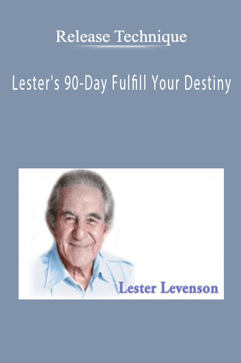Lester's 90–Day Fulfill Your Destiny – Release Technique