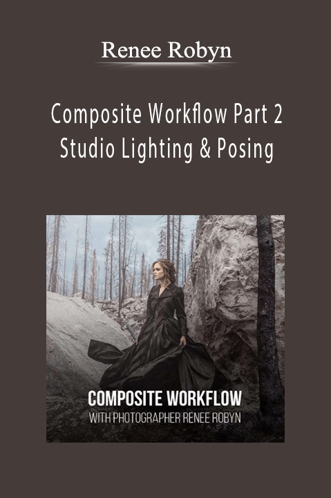 Composite Workflow Part 2 – Studio Lighting & Posing – Renee Robyn