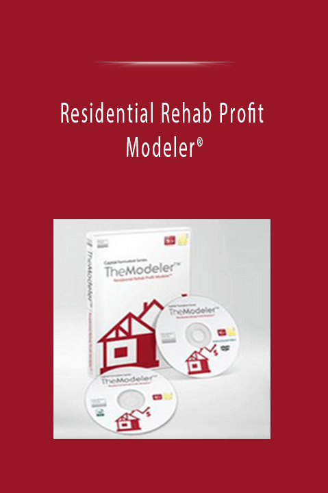 Residential Rehab Profit Modeler®