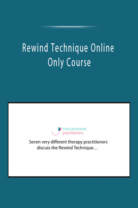 Rewind Technique Online Only Course