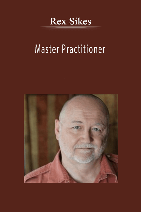 Rex Sikes - Master Practitioner