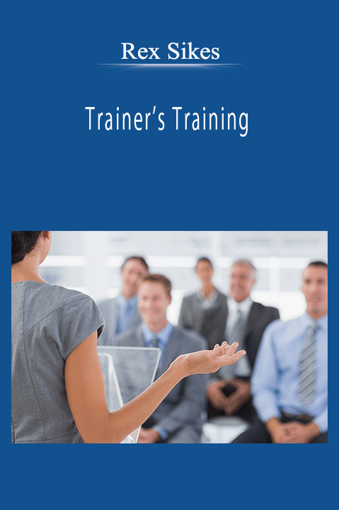 Rex Sikes - Trainer’s Training