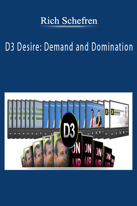 D3 Desire: Demand and Domination – Rich Schefren