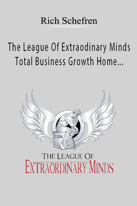 The League Of Extraodinary Minds – Total Business Growth Home Study Collection – Rich Schefren