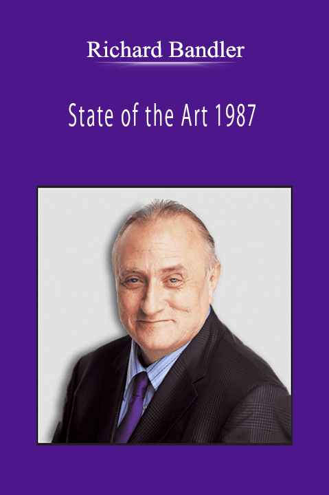Richard Bandler - State of the Art 1987