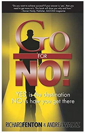 Richard Fenton & Andrea Waltz - The Go For No! Movie: Yes is the Destination No is How You Get There