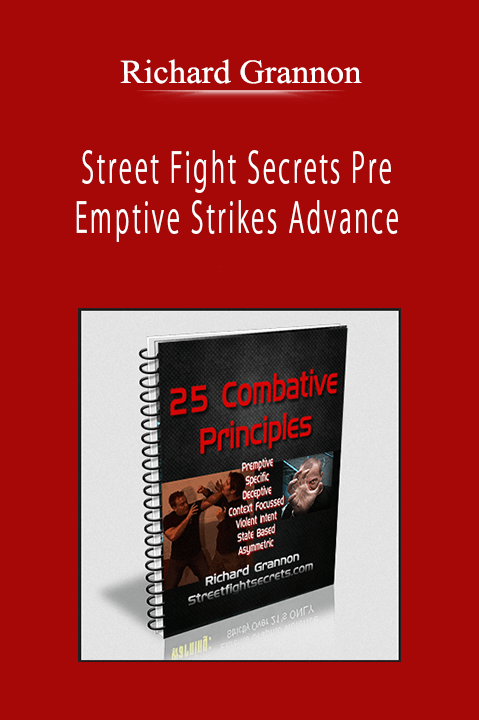 Richard Grannon - Street Fight Secrets Pre Emptive Strikes Advance