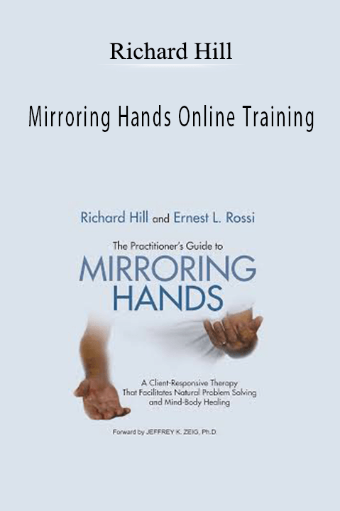 Mirroring Hands Online Training – Richard Hill