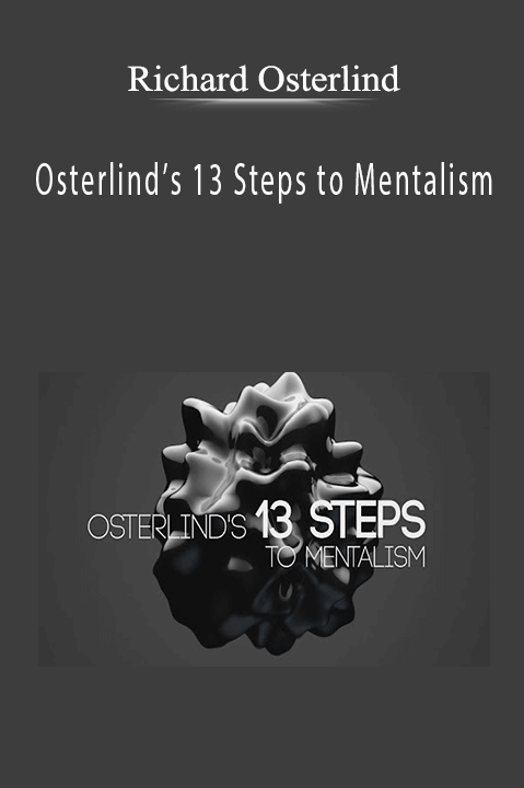 Osterlind’s 13 Steps to Mentalism – Richard Osterlind