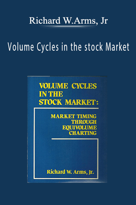 Volume Cycles in the stock Market – Richard W.Arms