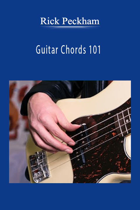 Rick Peckham - Guitar Chords 101