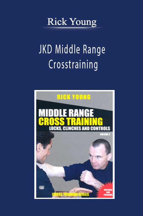 Rick Young - JKD Middle Range Crosstraining