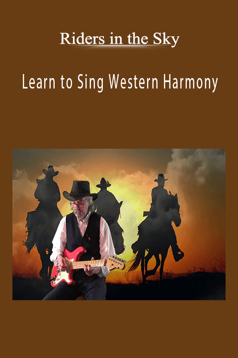 Learn to Sing Western Harmony – Riders in the Sky