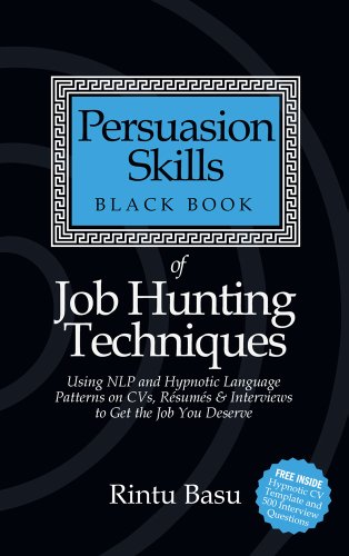 Rintu Basu - The Persuasion Skills Black Book of Job Hunting Techniques