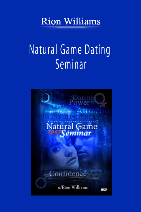 Rion Williams - Natural Game Dating Seminar