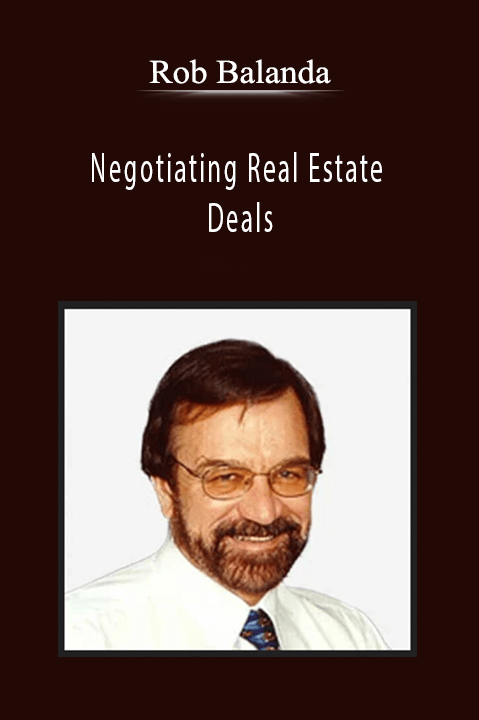 Rob Balanda - Negotiating Real Estate Deals