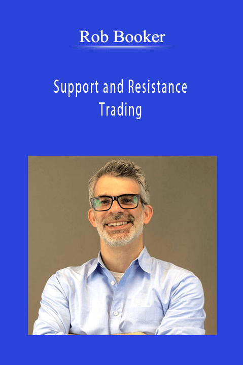 Rob Booker - Support and Resistance Trading