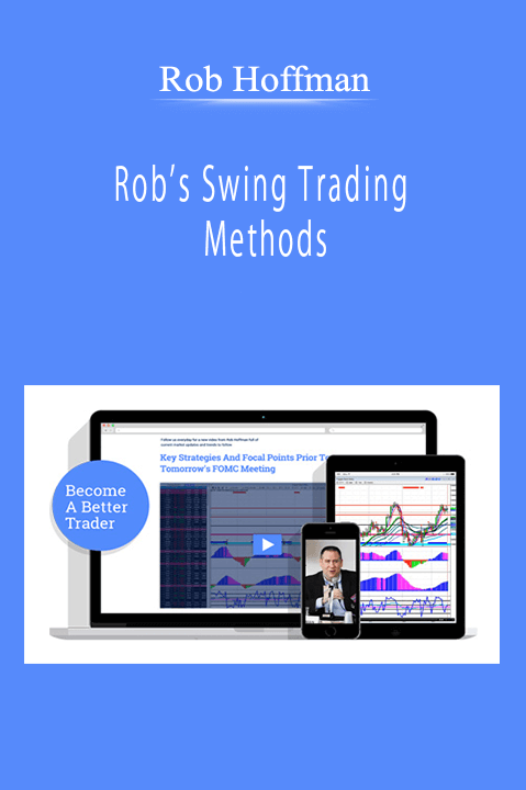 Rob Hoffman - Rob’s Swing Trading Methods