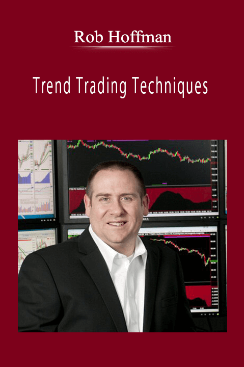 Rob Hoffman - Trend Trading Techniques