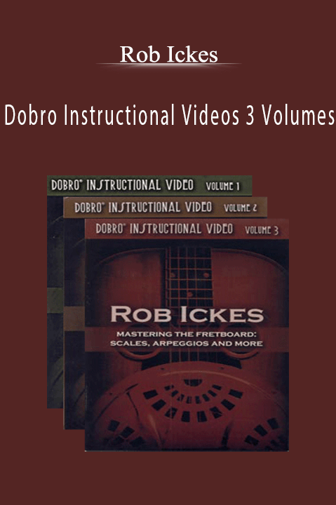 Dobro Instructional Videos 3 Volumes – Rob Ickes