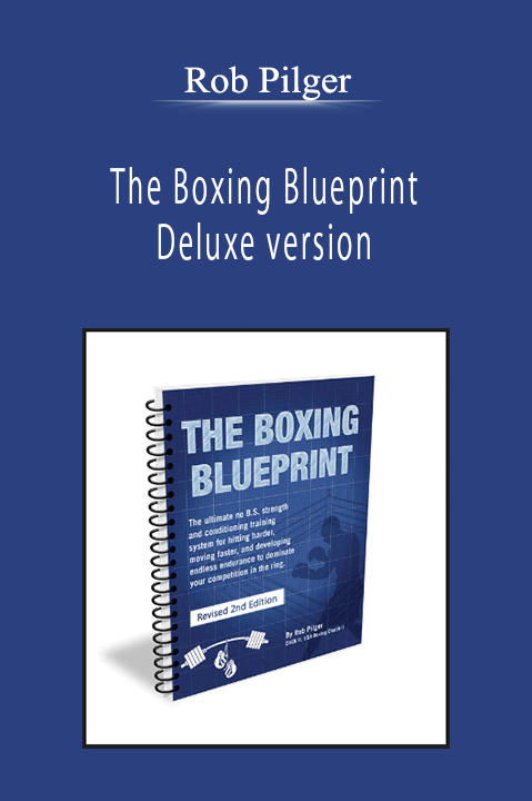 Rob Pilger - The Boxing Blueprint Deluxe version
