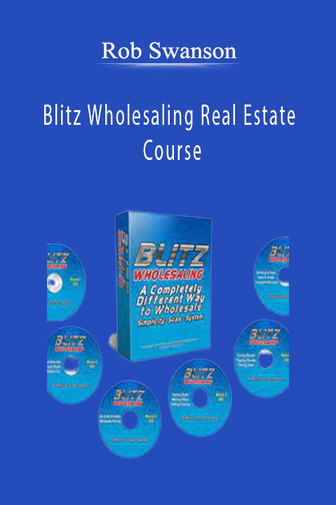 Blitz Wholesaling Real Estate Course – Rob Swanson