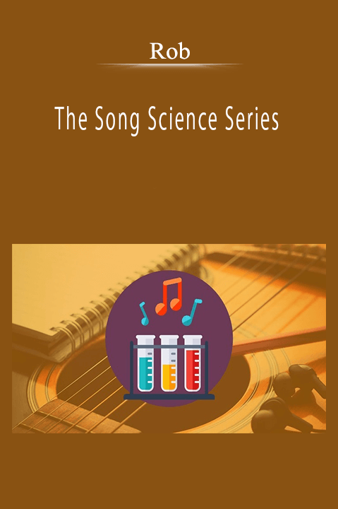 Rob - The Song Science Series