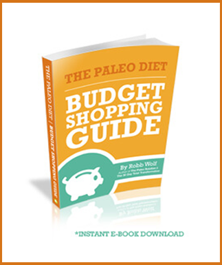 Robb Wolf - Paleo Diet Budget Shopping Guide