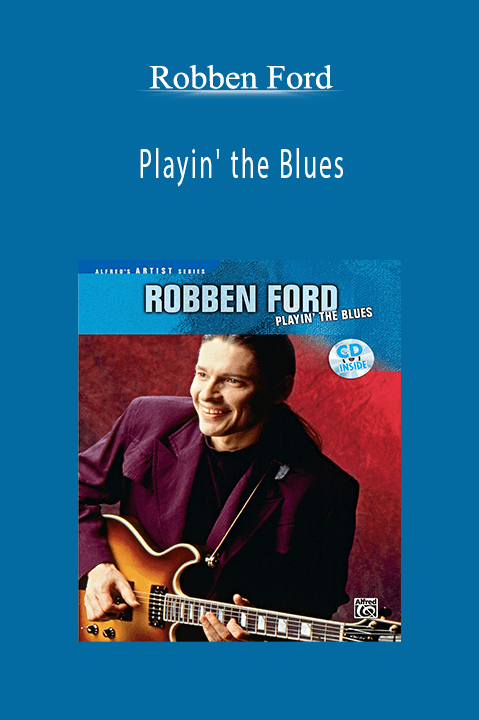 Robben Ford: Playin' the Blues