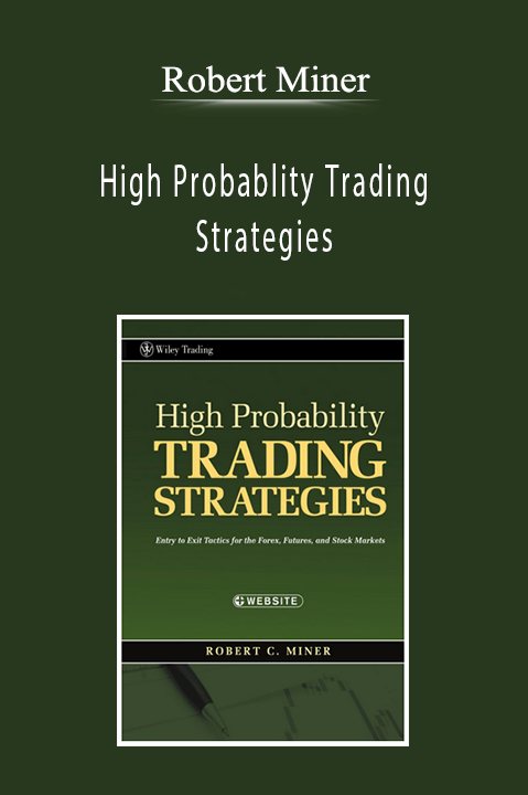 Robert Miner - High Probablity Trading Strategies